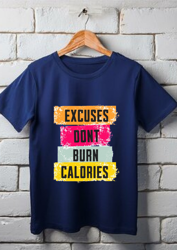 Excuses Don't Burn Calories - Motivational Gym T-Shirt